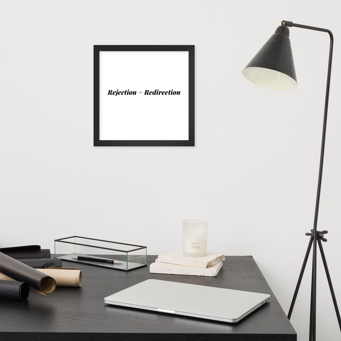 Rejection = Redirection Framed Art